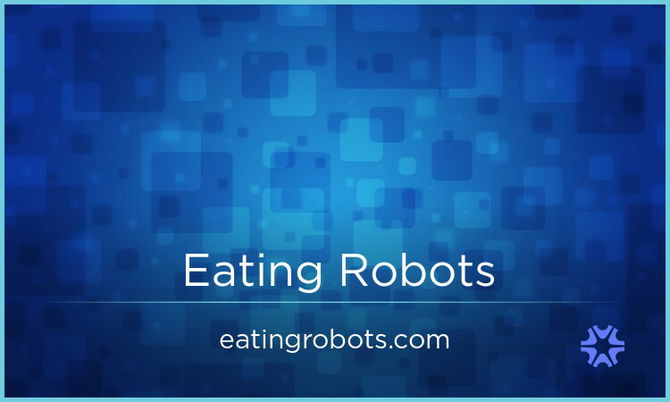 EatingRobots.com