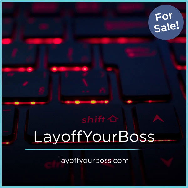 LayoffYourBoss.com