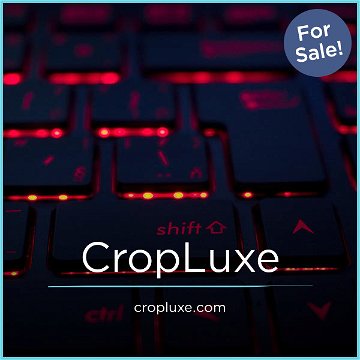CropLuxe.com
