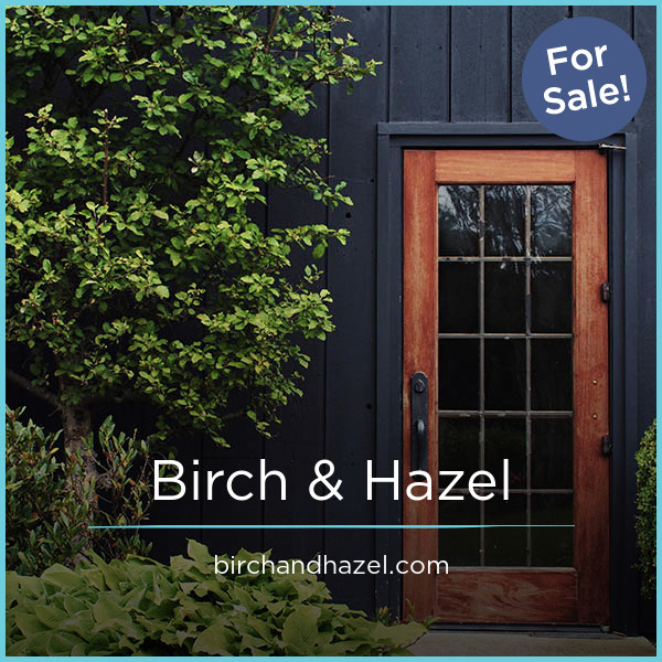 BirchAndHazel.com - Catchy premium domain names