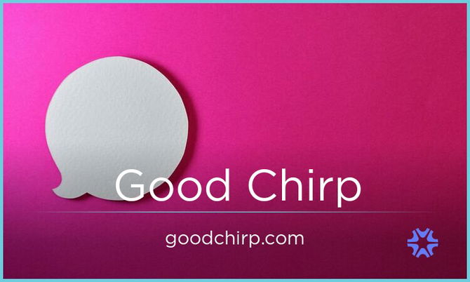 Goodchirp.com