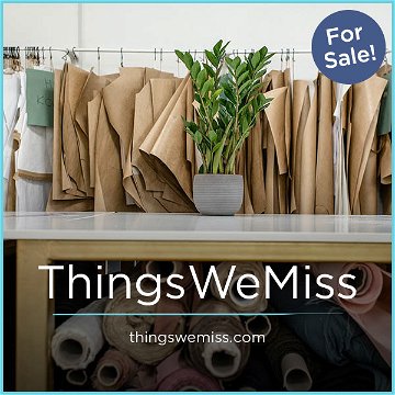 ThingsWeMiss.com