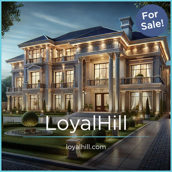 LoyalHill.com - Cool premium domains