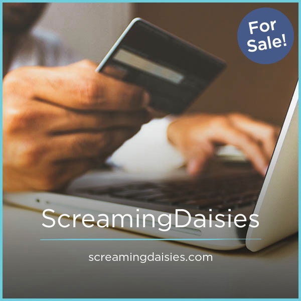 ScreamingDaisies.com