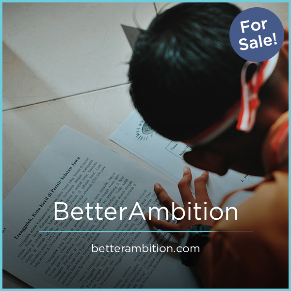 BetterAmbition.com - Best premium domain names
