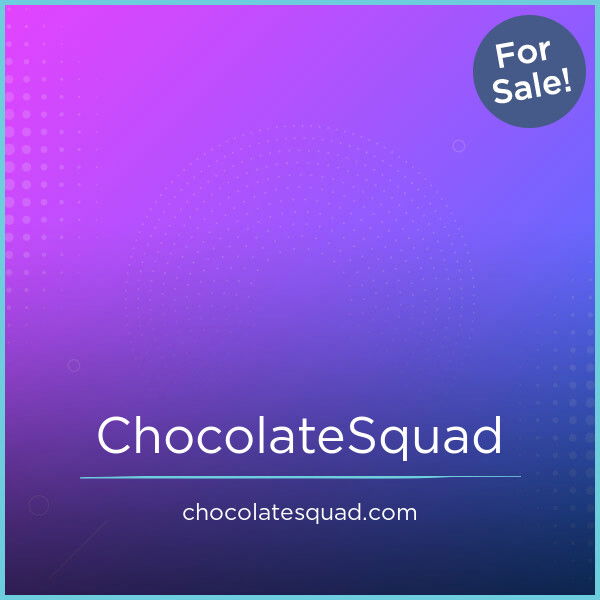 ChocolateSquad.com