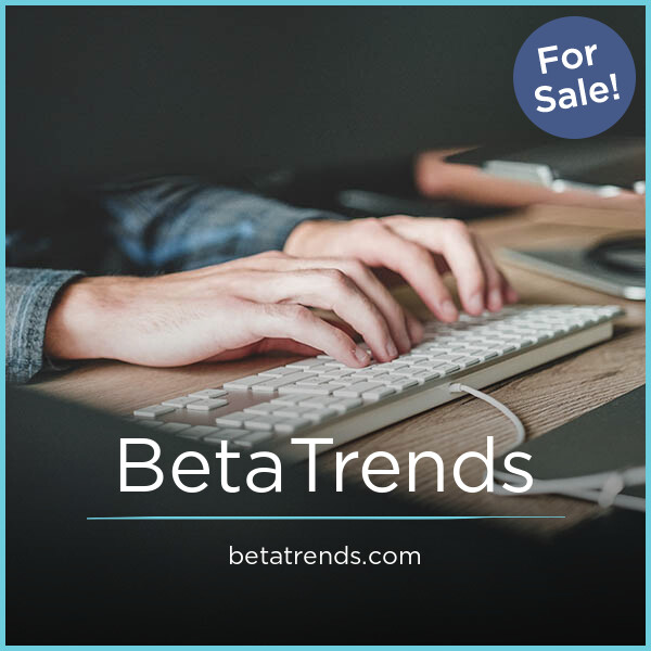 BetaTrends.com - Great premium domain names
