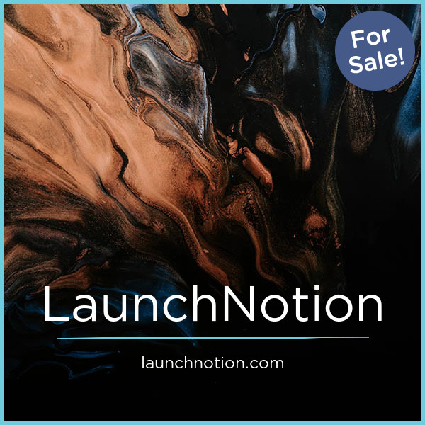 LaunchNotion.com - Unique domains for sale