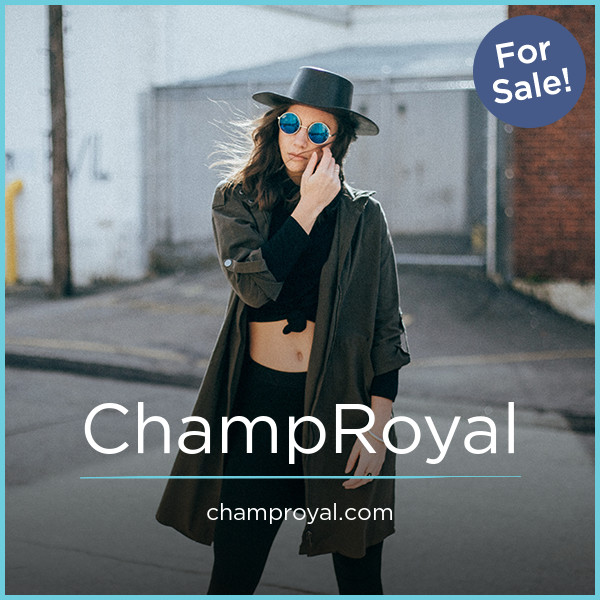 ChampRoyal.com - buying Great premium names