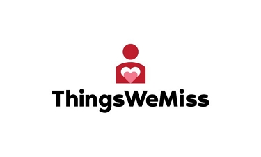 ThingsWeMiss.com