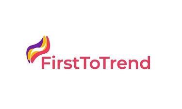 FirstToTrend.com