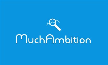 MuchAmbition.com