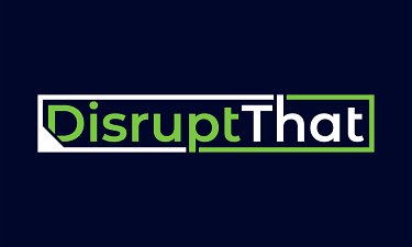 DisruptThat.com