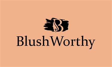 BlushWorthy.com