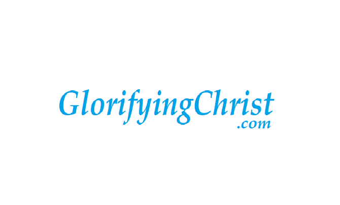 GlorifyingChrist.com