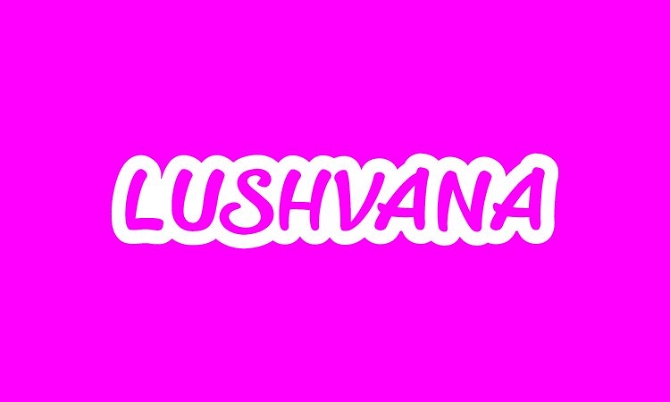 LUSHVANA.com