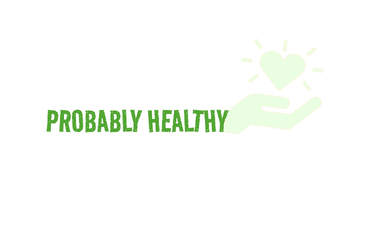 ProbablyHealthy.com