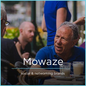 Mowaze