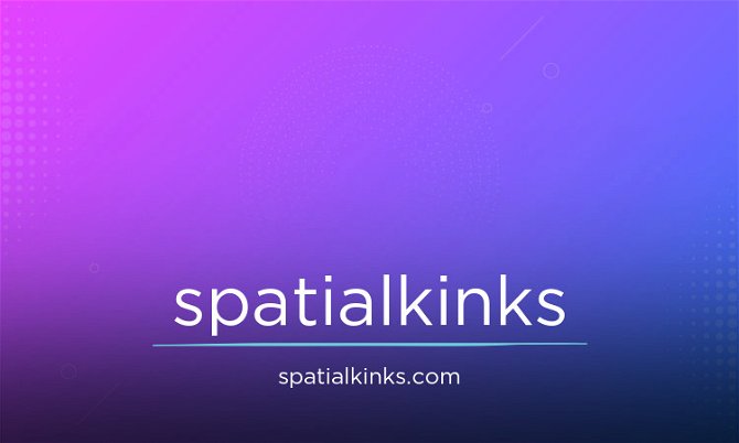 SpatialKinks.com