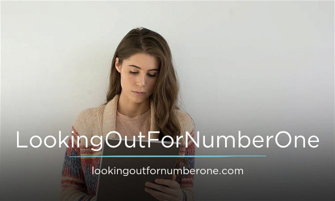 LookingOutForNumberOne.com