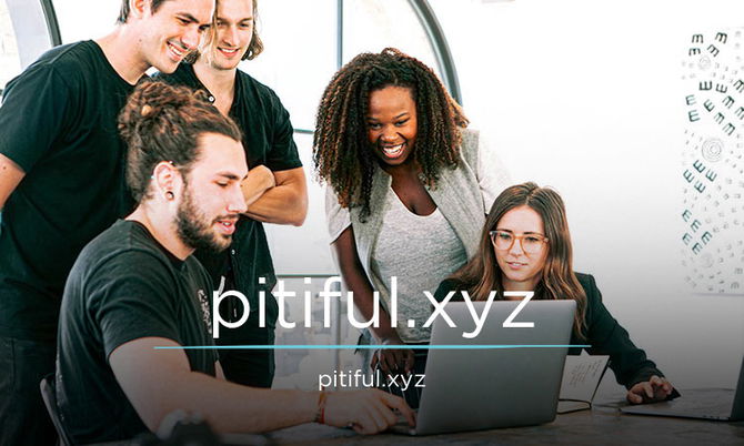 Pitiful.xyz