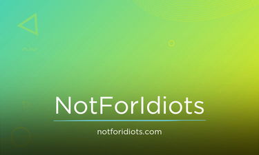 NotForIdiots.com - Creative brandable domain for sale