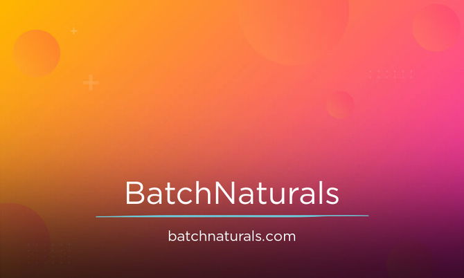 BatchNaturals.com