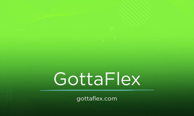 GottaFlex.com