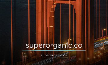 Superorganic.co