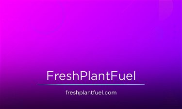 FreshPlantFuel.com