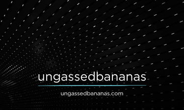UngassedBananas.com - Creative brandable domain for sale
