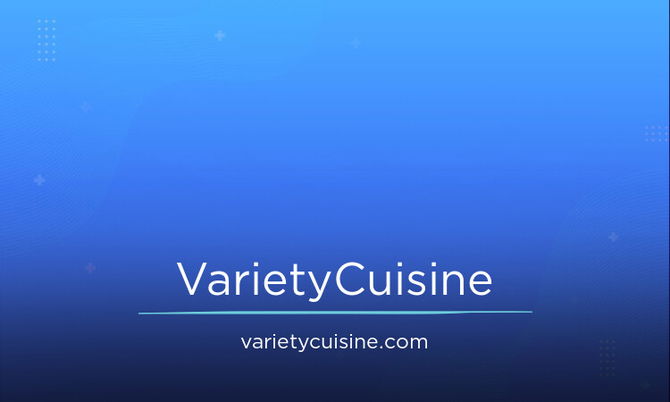 VarietyCuisine.com