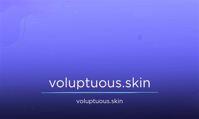 Voluptuous.skin