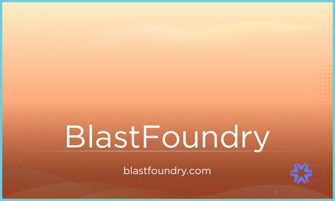 BlastFoundry.com