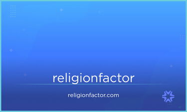 ReligionFactor.com - Creative brandable domain for sale