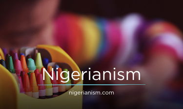 nigerianism.com