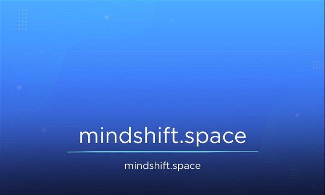 Mindshift.space