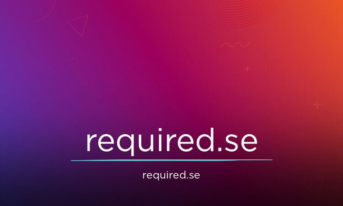 Required.se