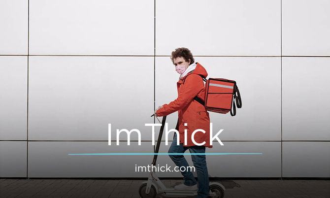 ImThick.com