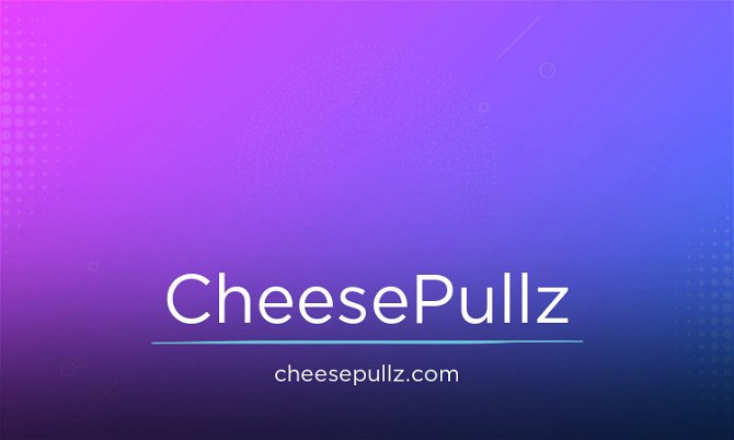 CheesePullz.com