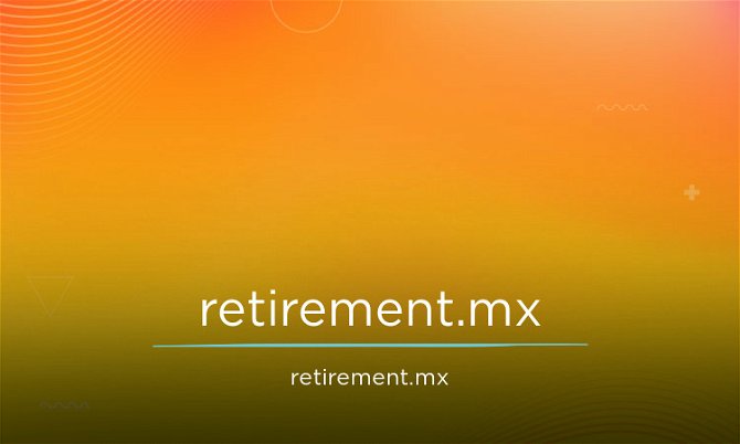 Retirement.Mx