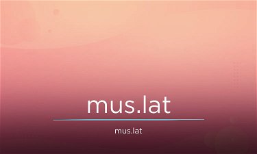 Mus.lat - Creative brandable domain for sale