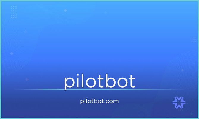PilotBot.com