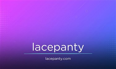 LacePanty.com - Creative brandable domain for sale