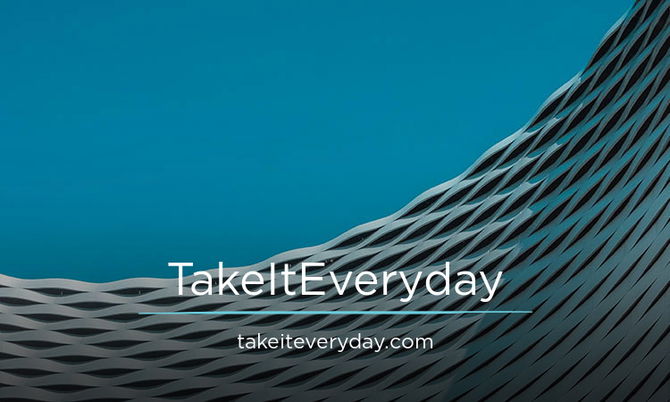 TakeItEveryday.com