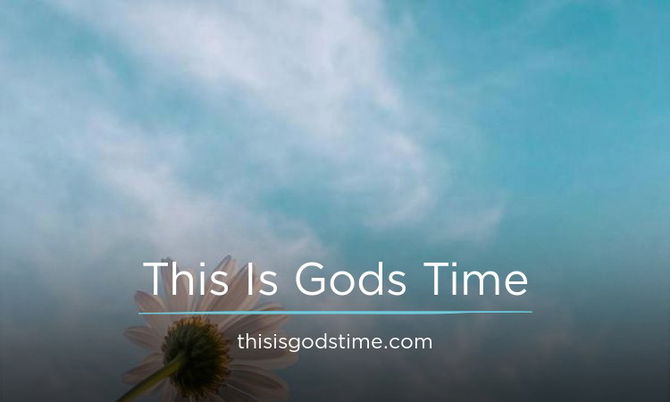 ThisIsGodsTime.com