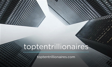 TopTenTrillionaires.com