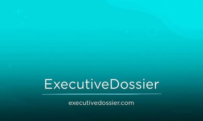 ExecutiveDossier.com