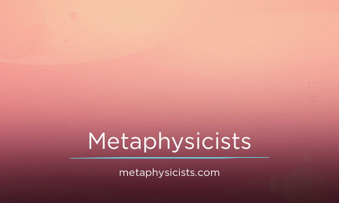 Metaphysicists.com