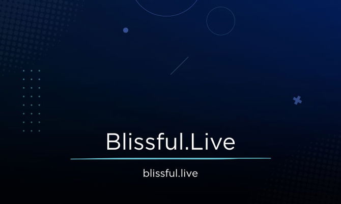 Blissful.Live